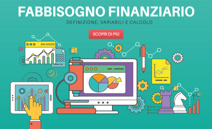 Il Fabbisogno Finanziario: definizione, variabili e calcolo